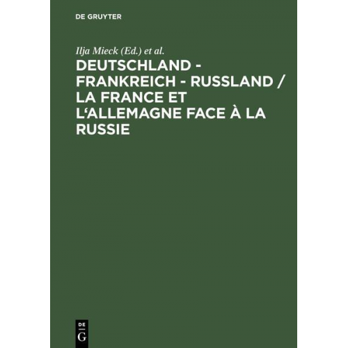 Deutschland - Frankreich - Rußland / La France et l'Allemagne face à la Russie