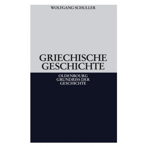 Wolfgang Schuller - Griechische Geschichte