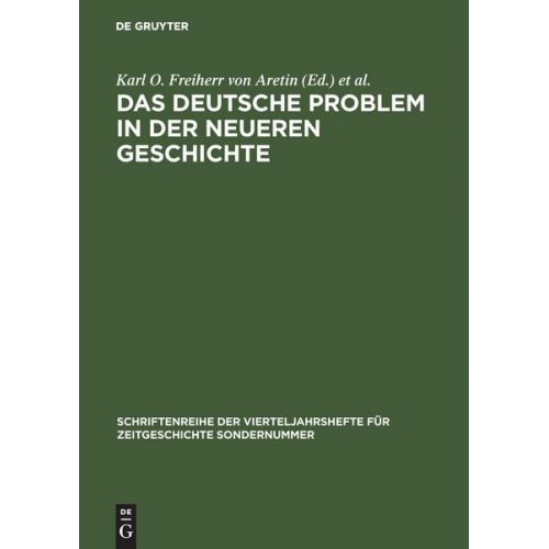 Karl O. Frhr. Aretin & Jacques Bariety & Horst Möller - Das deutsche Problem in der neueren Geschichte