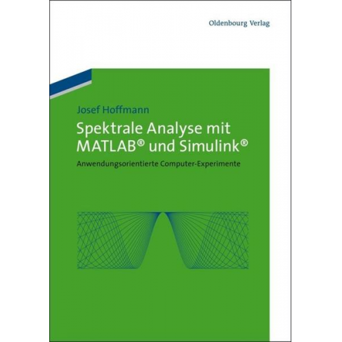 Josef Hoffmann - Spektrale Analyse mit MATLAB und Simulink