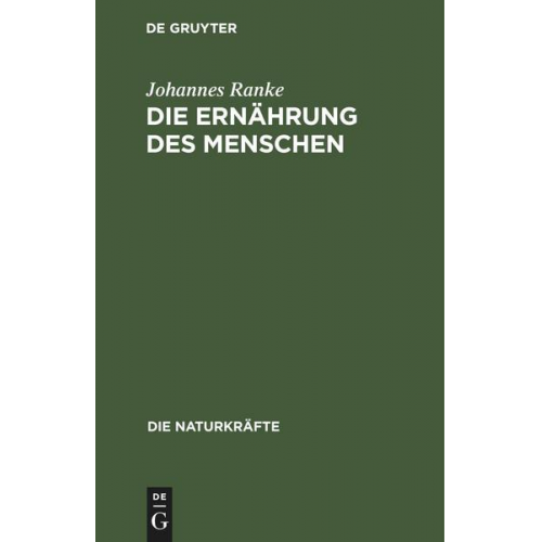 Johannes Ranke - Die Ernährung des Menschen