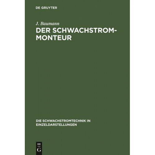 J. Baumann - Der Schwachstrom-Monteur