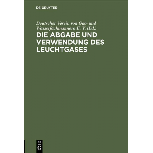 Die Abgabe und Verwendung des Leuchtgases