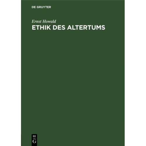 Ernst Howald - Ethik des Altertums