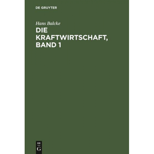 Hans Balcke - Die Kraftwirtschaft, Band 1