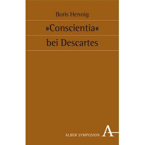 Boris Hennig - Conscientia' bei Descartes