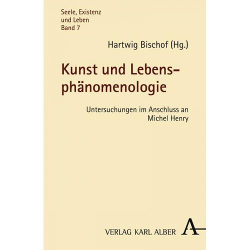 Hartwig Bischof & Michael Staudigl & Gabrielle Dufour-Kowalska & Gabrielle Dufour-Kowalska - Kunst und Lebensphänomenologie