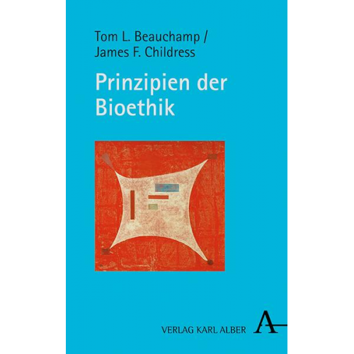 Tom L. Beauchamp & James F. Childress - Prinzipien der Bioethik