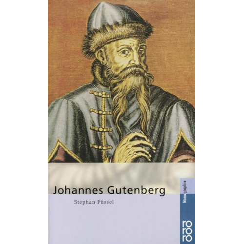 Stephan Füssel - Johannes Gutenberg