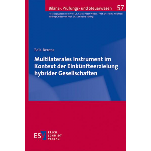 Bela Berens - Multilaterales Instrument im Kontext der Einkünfteerzielung hybrider Gesellschaften