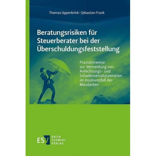 Thomas Uppenbrink & Sebastian Frank - Beratungsrisiken für Steuerberater bei der Überschuldungsfeststellung