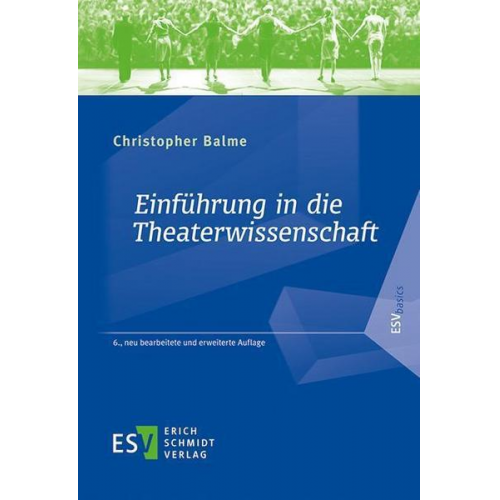 Christopher Balme - Einführung in die Theaterwissenschaft