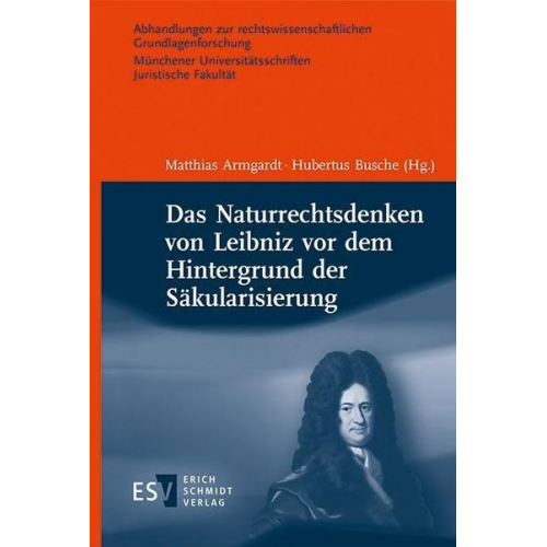 Das Naturrechtsdenken von Leibniz vor dem Hintergrund der Säkularisierung