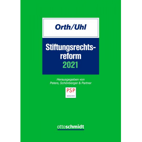 Orth/Uhl & Manfred Orth & Matthias Uhl - Stiftungsrechtsreform 2021