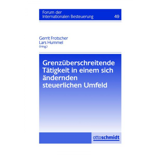 Grenzüberschreitende Tätigkeit in einem sich ändernden steuerlichen Umfeld