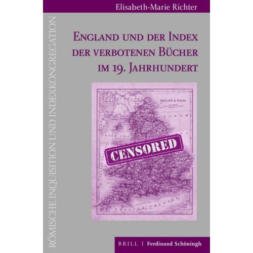 Elisabeth-Marie Richter - England und der Index der verbotenen Bücher im 19. Jahrhundert