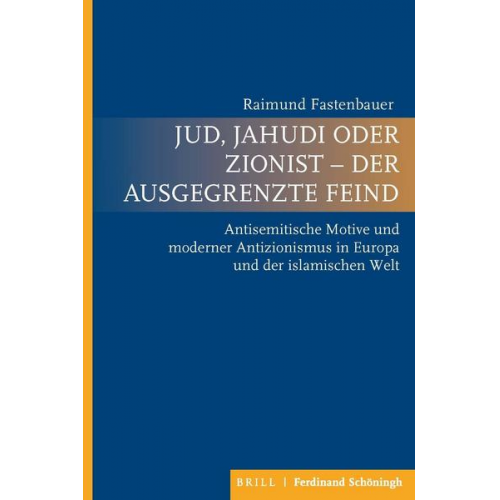 Raimund Fastenbauer - Jud, Jahudi oder Zionist - der ausgegrenzte Feind