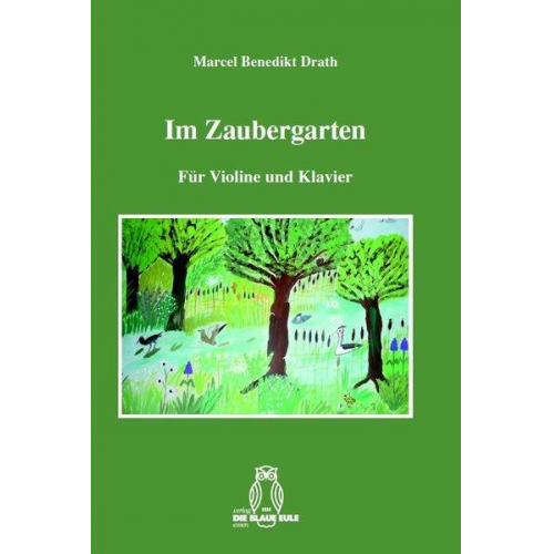 Marcel Benedikt Drath - Im Zaubergarten