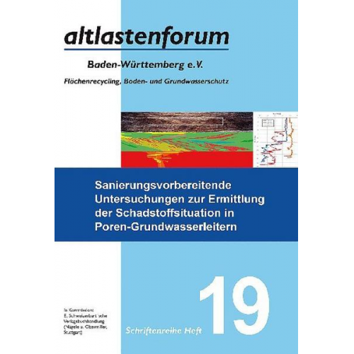 Sanierungsvorbereitende Untersuchungen zur Ermittlung der Schadstoffsituation in Poren-Grundwasserleitern