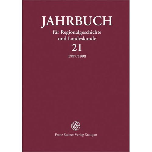 Jahrbuch für Regionalgeschichte und Landeskunde 21 (1997/1998)