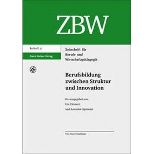 Ute Clement & Antonius Lipsmeier - Berufsbildung zwischen Struktur und Innovation