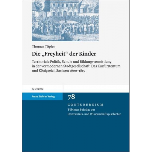 Thomas Töpfer - Die 'Freyheit' der Kinder