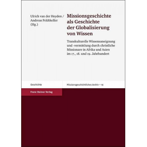 Missionsgeschichte als Geschichte der Globalisierung von Wissen