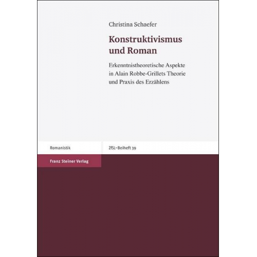 Christina Schaefer - Konstruktivismus und Roman