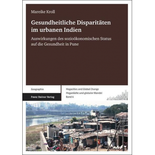 Mareike Kroll - Gesundheitliche Disparitäten im urbanen Indien