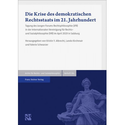 Die Krise des demokratischen Rechtsstaats im 21. Jahrhundert