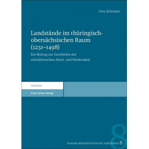 Uwe Schirmer - Landstände im thüringisch-obersächsischen Raum (1231-1498)