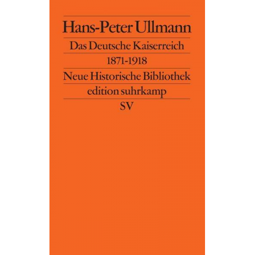 Hans-Peter Ullmann - Das Deutsche Kaiserreich 1871–1918