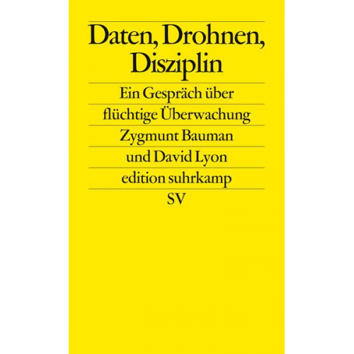 Zygmunt Bauman & David Lyon - Daten, Drohnen, Disziplin