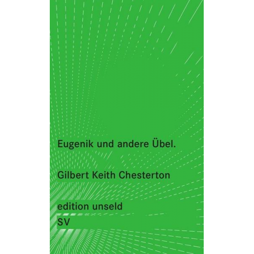 Gilbert Keith Chesterton - Eugenik und andere Übel