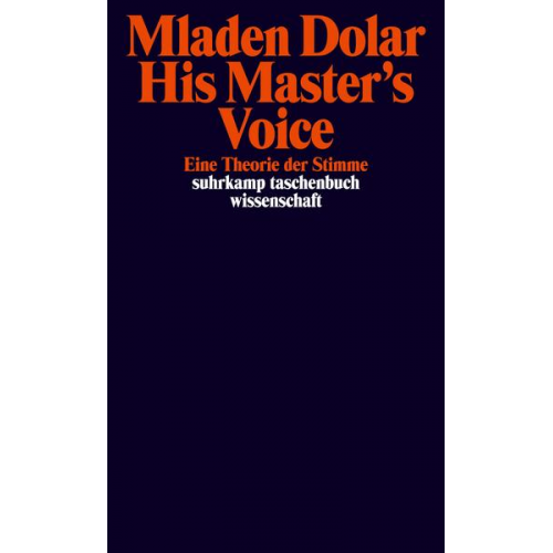 Mladen Dolar - His Master's Voice