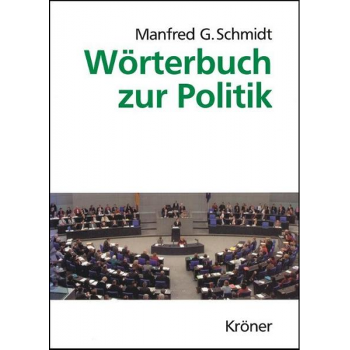 Manfred G. Schmidt - Wörterbuch zur Politik