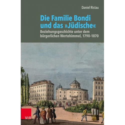 Daniel Ristau - Die Familie Bondi und das »Jüdische«