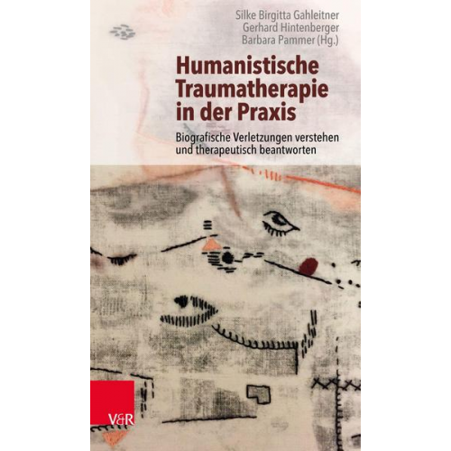 Humanistische Traumatherapie in der Praxis