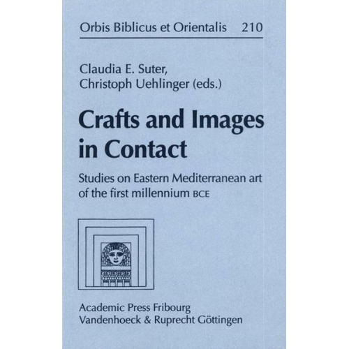 Claudia E. Suter & Christoph Uehlinger - Crafts and Images in Contact