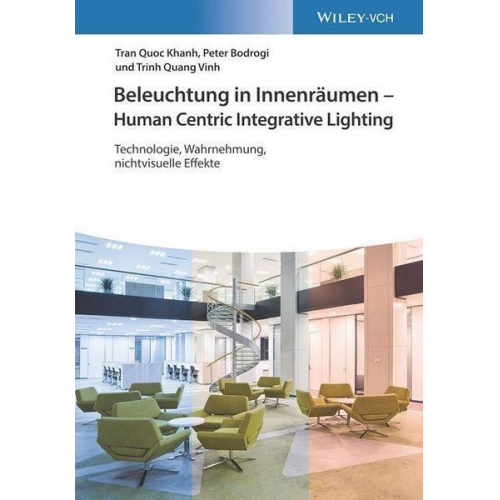 Tran Quoc Khanh & Peter Bodrogi & Trinh Quang Vinh - Beleuchtung in Innenräumen - Human Centric Integrative Lighting