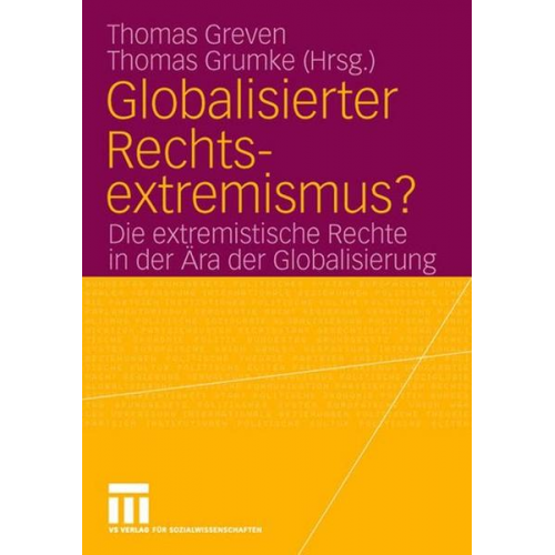 Thomas Grumke & Thomas Greven - Globalisierter Rechtsextremismus?