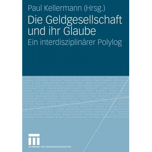 Paul Kellermann - Die Geldgesellschaft und ihr Glaube