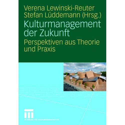 Verena Lewinski-Reuter & Stefan Lüddemann - Kulturmanagement der Zukunft