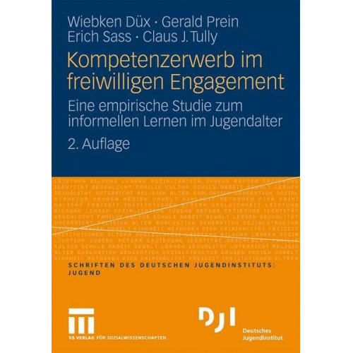 Wiebken Düx & Gerald Prein & Erich Sass & Claus J. Tully - Kompetenzerwerb im freiwilligen Engagement