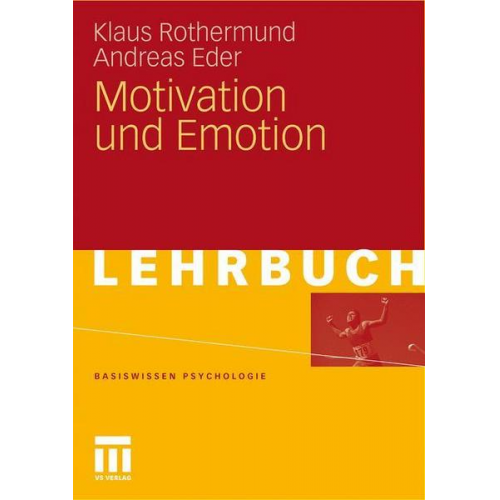 Klaus Rothermund & Andreas Eder - Motivation und Emotion