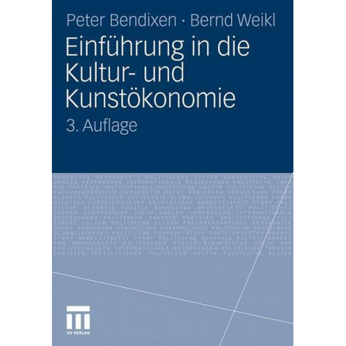 Peter Bendixen & Bernd Weikl - Einführung in die Kultur- und Kunstökonomie