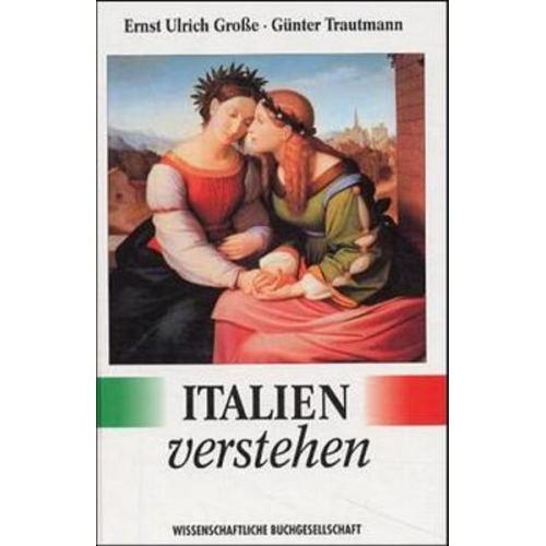 Ernst U. Grosse & Günter Trautmann & Ernst Arnold - Italien verstehen