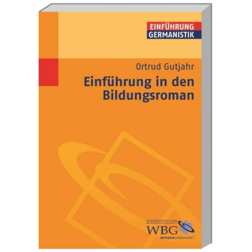 Ortrud Gutjahr - Einführung in den Bildungsroman