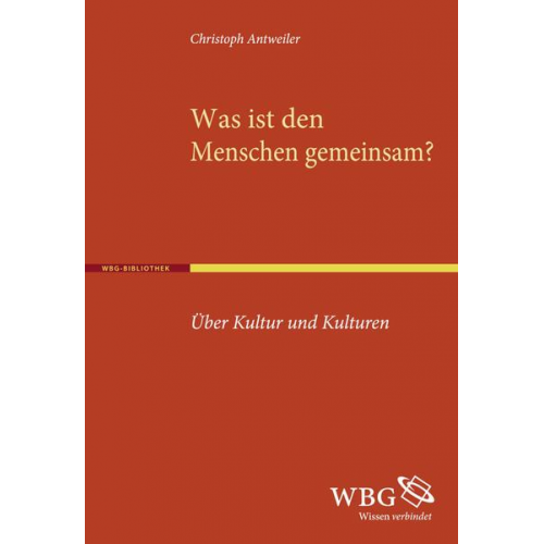 Christoph Antweiler - Was ist den Menschen gemeinsam?