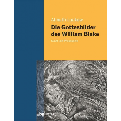 Almuth Luckow - Die Gottesbilder des William Blake